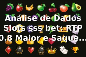 Análise de Dados Slots sss bet: RTP 0.8% Maior e Saques 25% Mais Rápidos 📊